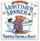 Cover of: Mortimer Mooner Stopped Taking a Bath