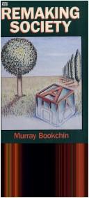 Cover of: Remaking Society by Murray Bookchin