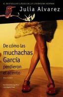 Cover of: De cómo las muchachas García perdieron el acento