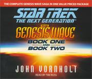 Star Trek The Next Generation - The Genesis Wave, Book 1 and 2 by John Vornholt