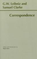 Cover of: Leibniz and Clarke: Correspondence (Hackett Publishing Co.)