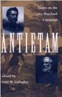 Cover of: Antietam: Essays on the 1862 Maryland Campaign