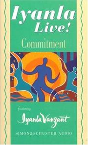 Cover of: Iyanla Live! Volume 4: Commitment