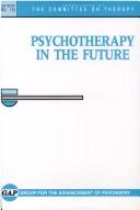 Cover of: Psychotherapy in the future