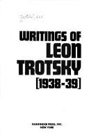 Writings of Leon Trotsky. (1938-39)