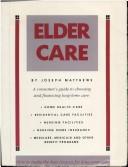Cover of: Elder care: choosing & financing long-term care