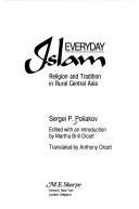 Everyday Islam : religion and tradition in rural Central Asia