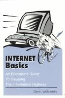 Cover of: Internet basics: an educator's guide to traveling the information highway