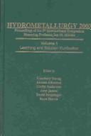 Hydrometallurgy 2003 : proceedings of the 5th international symposium honoring Professor Ian M. Ritchie