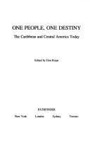 Cover of: One People, One Destiny: The Caribbean and Central America Today
