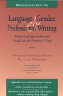 Cover of: Language, gender, and professional writing: theoretical approaches and guidelines for nonsexist usage