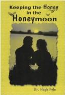 Cover of: Keeping the Honey in the Honeymoon