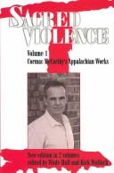 Cover of: Sacred Violence: Cormac McCarthy's Appalachian Works