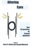 Cover of: Altering eyes: new perspectives on Samson Agonistes
