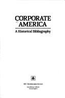 Corporate America : a historical bibliography