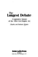 The longest debate by Charles W. Whalen, Charles Whalen, Barbara Whalen