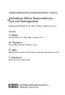 Cover of: Amorphous silicon semiconductors--pure and hydrogenated: symposium held April 21-24, 1987, Anaheim, California, U.S.A.