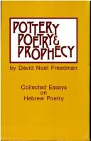 Cover of: Pottery, poetry, and prophecy: studies in early Hebrew poetry