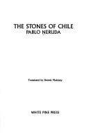 Cover of: The Stones of Chile by Pablo Neruda