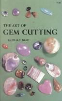 The art of gem cutting by H. C. Dake