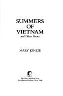 Cover of: Summers of Vietnam and Other Poems by Mary Kinzie, Mary Kinzie