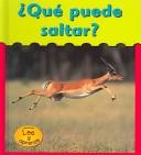 Que Puede Saltar? / What Can Jump? by Patricia Whitehouse