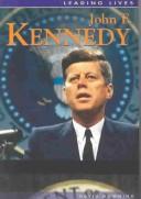 Cover of: John F. Kennedy (Leading Lives)