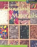 Cover of: Grouping Materials: From Gold to Wool (Science Answers)