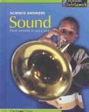 Cover of: Sound: From Whisper to Rock Band (Science Answers)
