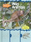 Cover of: Wild Animals (Draw It!)
