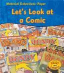 Cover of: Paper: Let's Look at a Comic Book (Material Detectives)