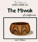 Cover of: The Miwok Of California (The Library of Native Americans)