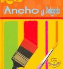 Cover of: Ancho Y Delgado / Wide and Narrow