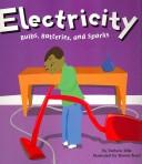 Cover of: Electricity: Bulbs, Batteries, and Sparks (Amazing Science)