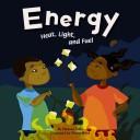 Cover of: Energy: Heat, Light, and Fuel (Amazing Science)