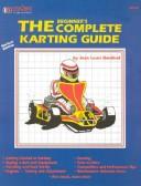 Cover of: Beginner's Complete Karting Guide