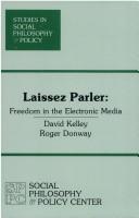 Cover of: Laissez parler: freedom in the electronic media