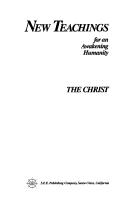 New teachings for an awakening humanity by Jesus Christ (Spirit), Jesus Christ (Spirit), Virginia Essene, The Christ