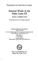 Cover of: Selected Works of the Dalai Lama III: Essence of Refined Gold