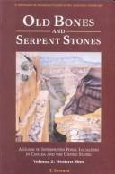Old bones and serpent stones by Jerry N. McDonald