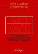 Cover of: MRP II Standard System: A Handbook for Manufacturing Software Survival