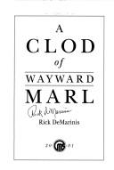 Cover of: A Clod of Wayward Marl