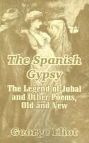 The Spanish gypsy by George Eliot