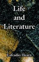 Cover of: Life And Literature by Lafcadio Hearn