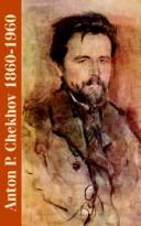 Cover of: Anton P. Chekhov 1860-1960