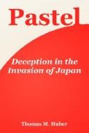 Cover of: Pastel: Deception In The Invasion Of Japan