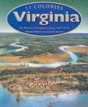Cover of: Virginia: the history of Virginia Colony, 1607-1776