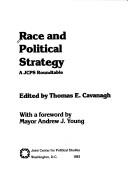 Cover of: Race and political strategy: a JCPS roundtable