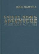 Cover of: Safety, Risk and Adventure in Outdoor Activities