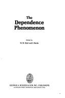 Cover of: The Dependence phenomenon